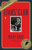 The Liar's Club by Mary Karr