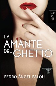 La amante del ghetto by Pedro Angel Palou