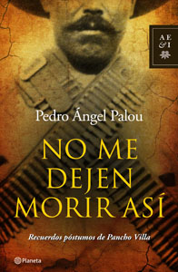 No me dejen morir así by Pedro Angel Palou