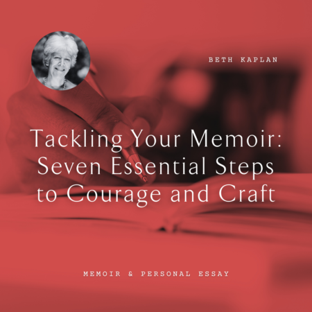 Beth Kaplan Tackling Your Memoir