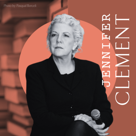 JENNIFER CLEMENT <br/>Viernes 14 de febrero<br/>2:15–3:30 p.m.