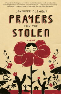 Jennifer Clement, Prayers for the Stolen