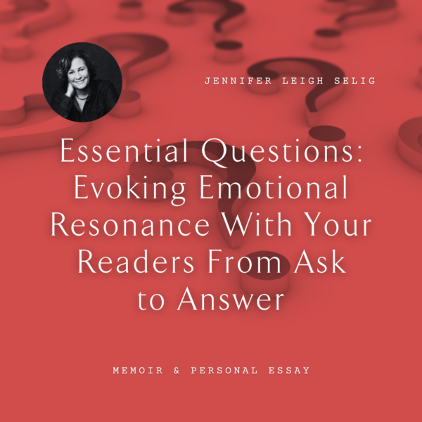 W23 Essential Questions: Evoking Emotional Resonance With Your Readers From Ask to Answer <br/>Thursday, February 13 <br/>9:00–10:30 a.m.