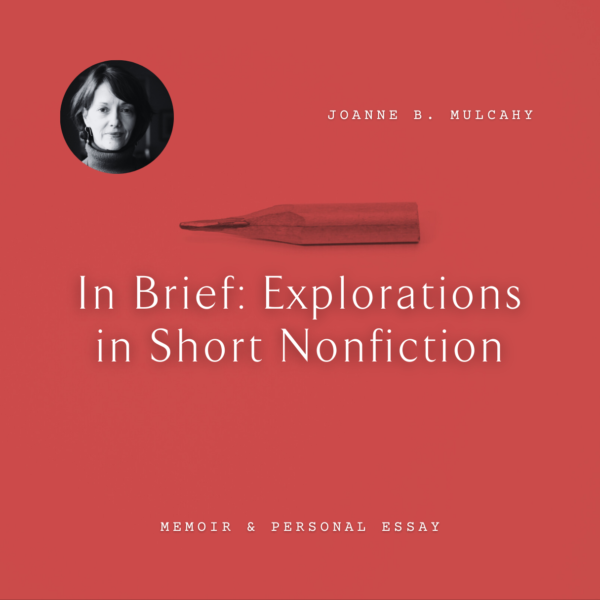 Joanne B Mulcahy Short Nonfiction