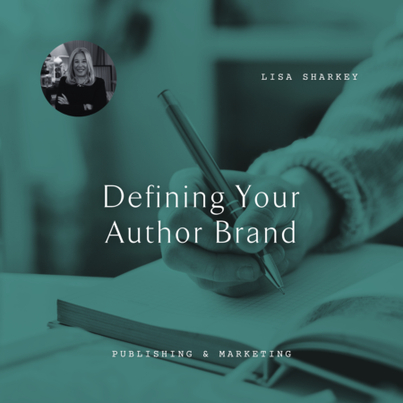 Lisa Sharkey Defining Your Author Brand