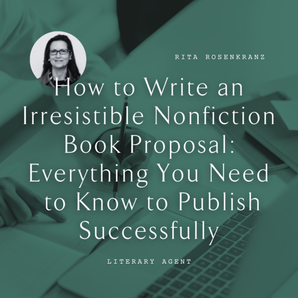 W75 How to Write an Irresistible Nonfiction Book Proposal: Everything You Need  to Know to Publish Successfully <br/>Sunday, February 16 <br/>10:45 a.m.–12:15 p.m.