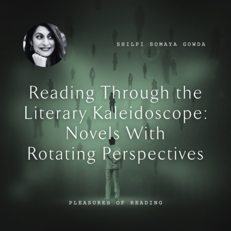 Shilpi Somaya Gowda Rotating Perspectives