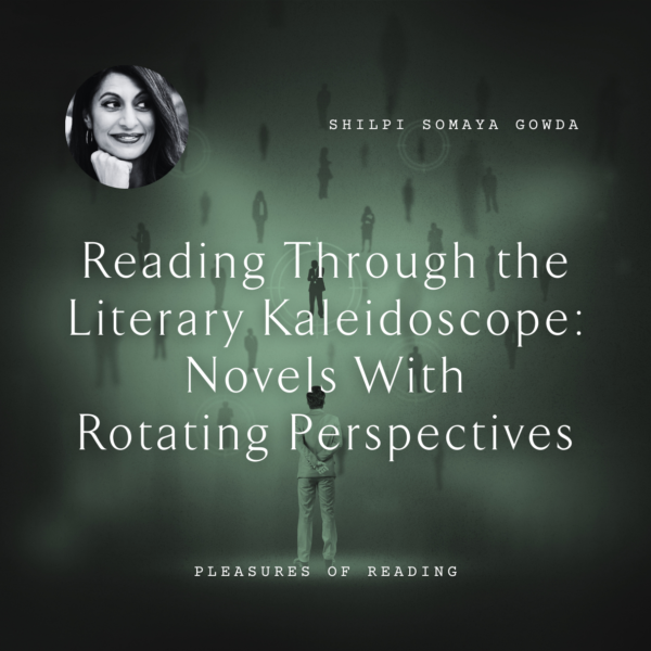 W77 Reading Through the Literary Kaleidoscope: Novels With Rotating Perspectives <br/>Sunday, February 16 <br/>10:45 a.m.–12:15 p.m.