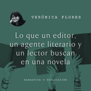 Verónica Flores Lo que busca un agente literario