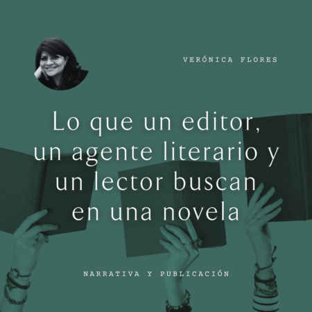 Verónica Flores Lo que busca un agente literario