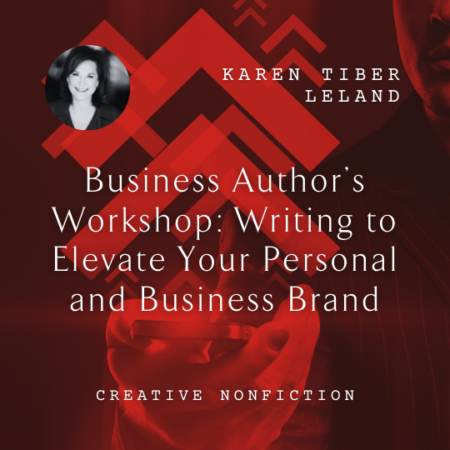 Karen Tiber Leland Business Author’s Workshop