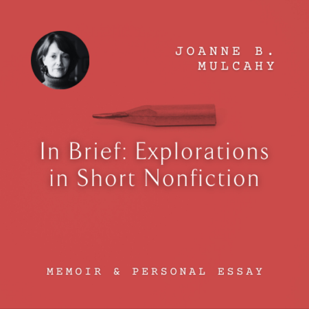 Joanne B Mulcahy Short Nonfiction