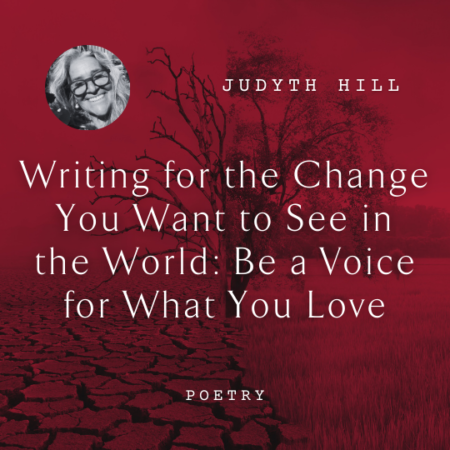 Judyth Hill Writing for Change