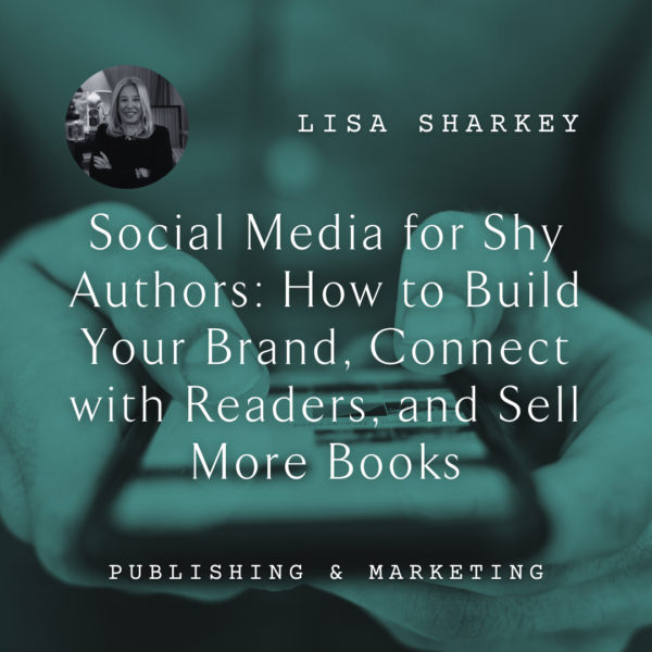 W56 Social Media for Shy Authors: How to Build Your Brand, Connect with Readers, and Sell More Books <br/>Friday, February 14 <br/>10:45 a.m.–12:15 p.m.