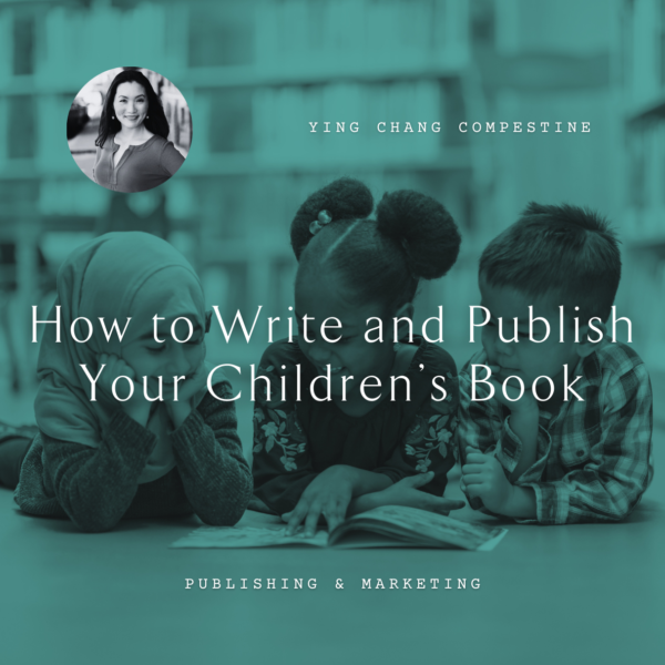 Ying Chang Compestine Publish Your Children’s Book